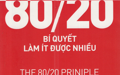 ĐỌC SÁCH CÙNG SBS – Tóm tắt & Review Nguyên lý 80/20 – Bí quyết làm ít được nhiều – Richard Korch